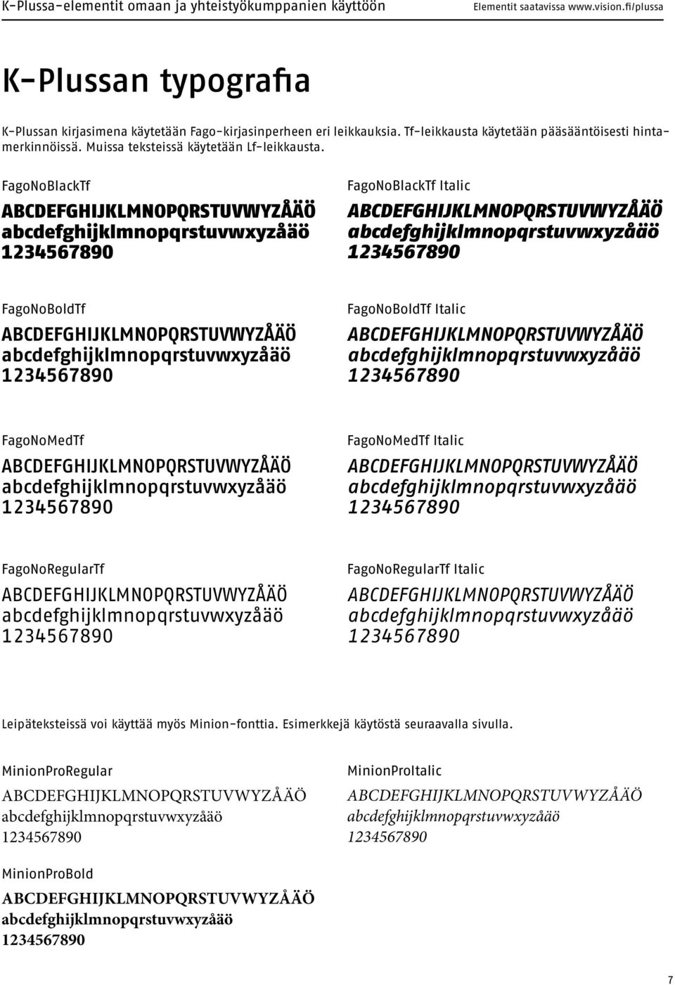 FagoNoBlackTf FagoNoBlackTf Italic FagoNoBoldTf FagoNoBoldTf Italic FagoNoMedTf FagoNoMedTf Italic FagoNoRegularTf