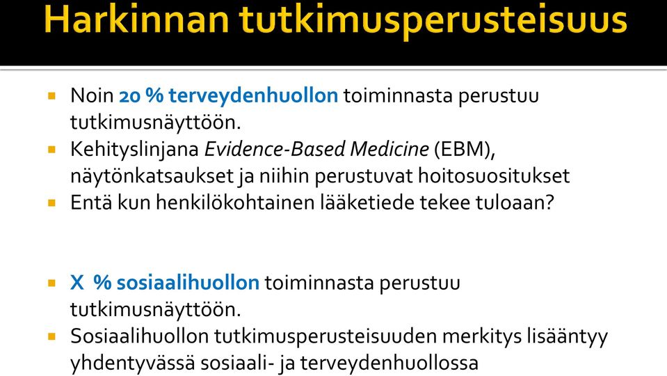 hoitosuositukset Entä kun henkilökohtainen lääketiede tekee tuloaan?