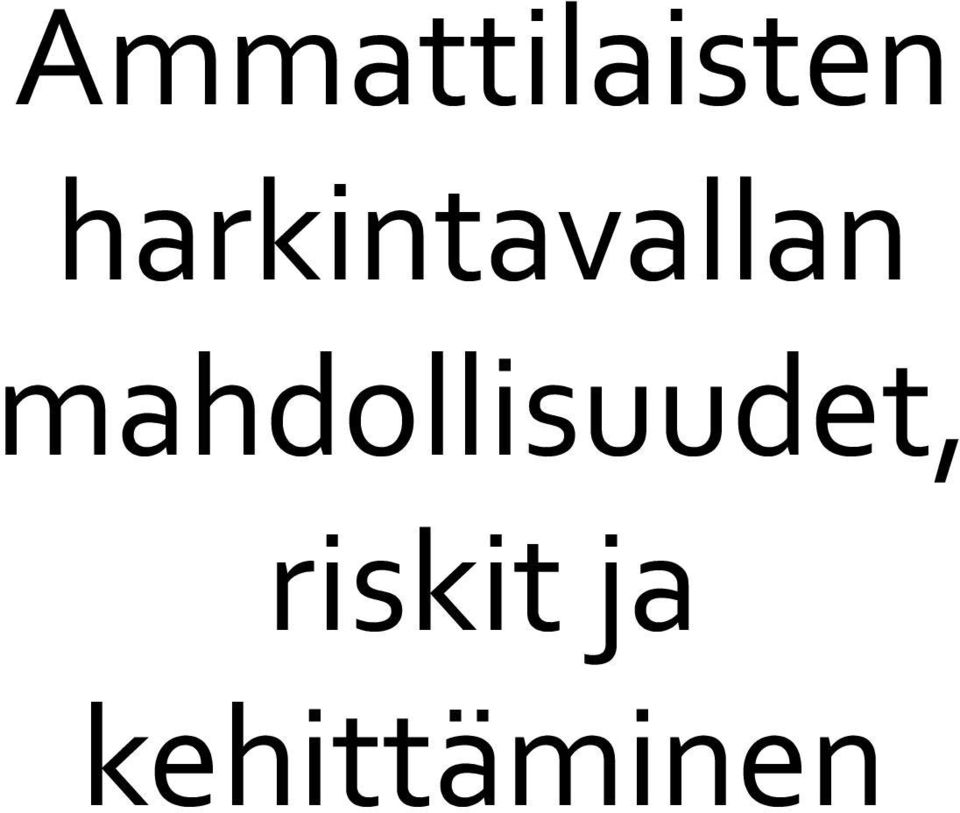 mahdollisuudet,