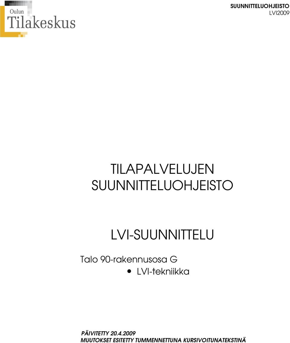 LVI-tekniikka PÄIVITETTY 20.4.