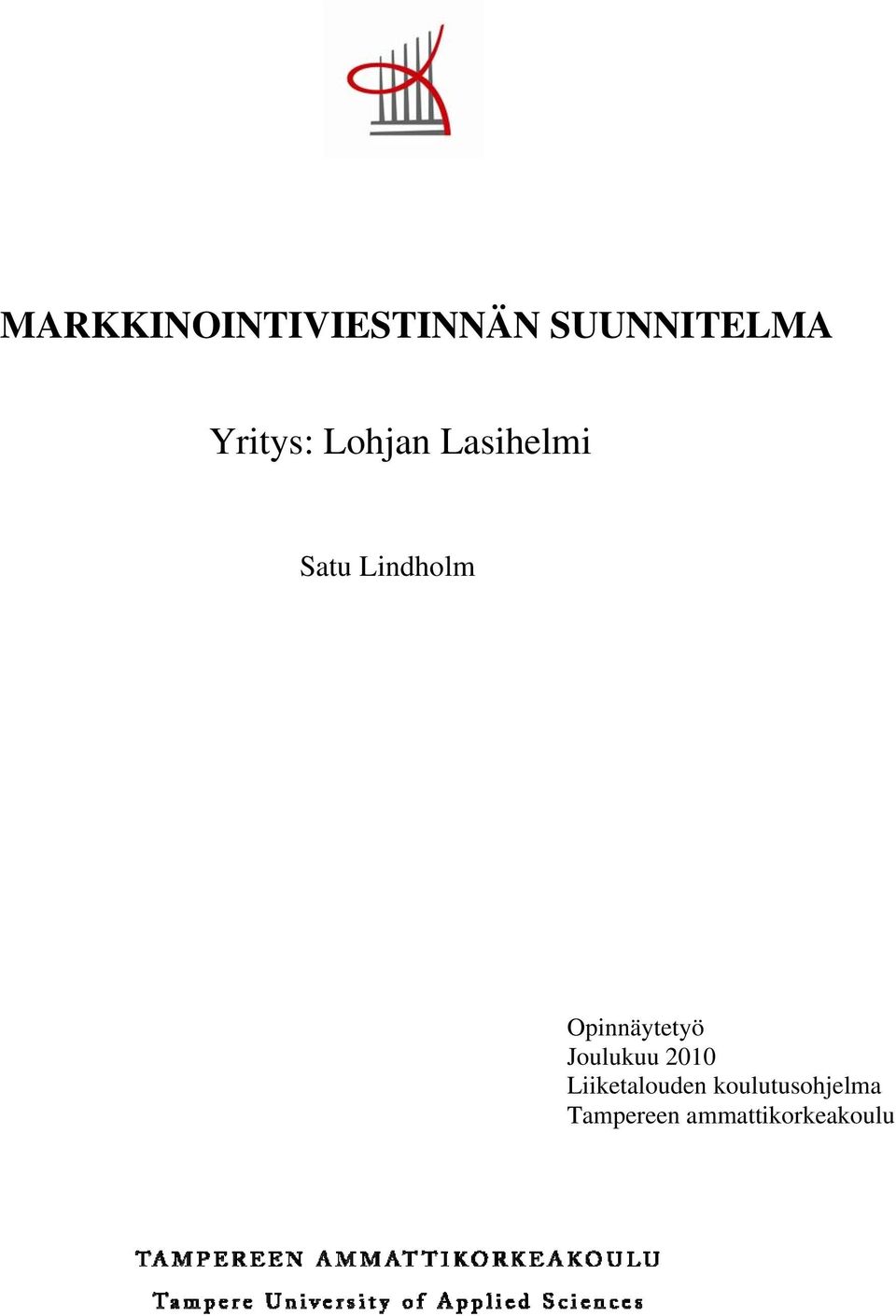 Opinnäytetyö Joulukuu 2010