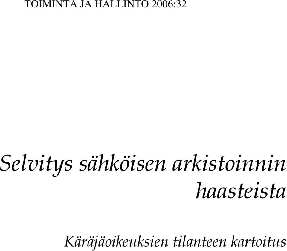 arkistoinnin haasteista