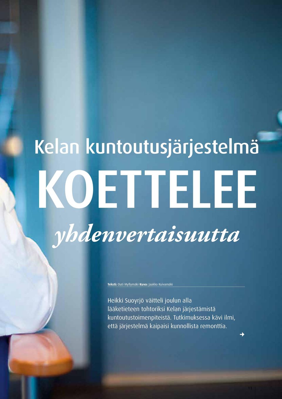 joulun alla lääketieteen tohtoriksi Kelan järjestämistä