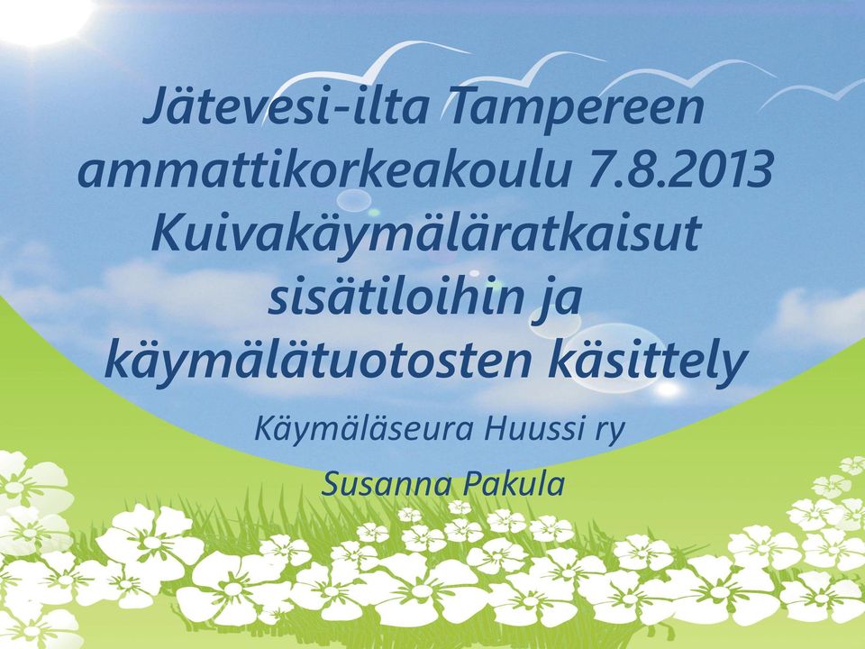 2013 Kuivakäymäläratkaisut