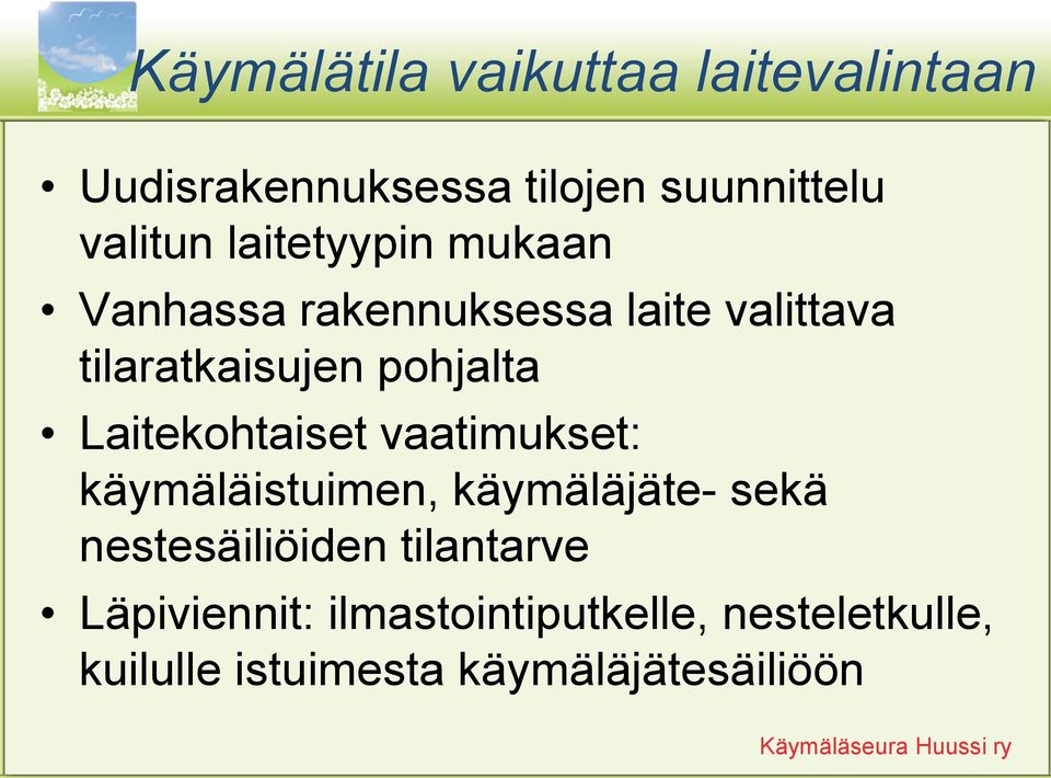 Laitekohtaiset vaatimukset: käymäläistuimen, käymäläjäte- sekä nestesäiliöiden