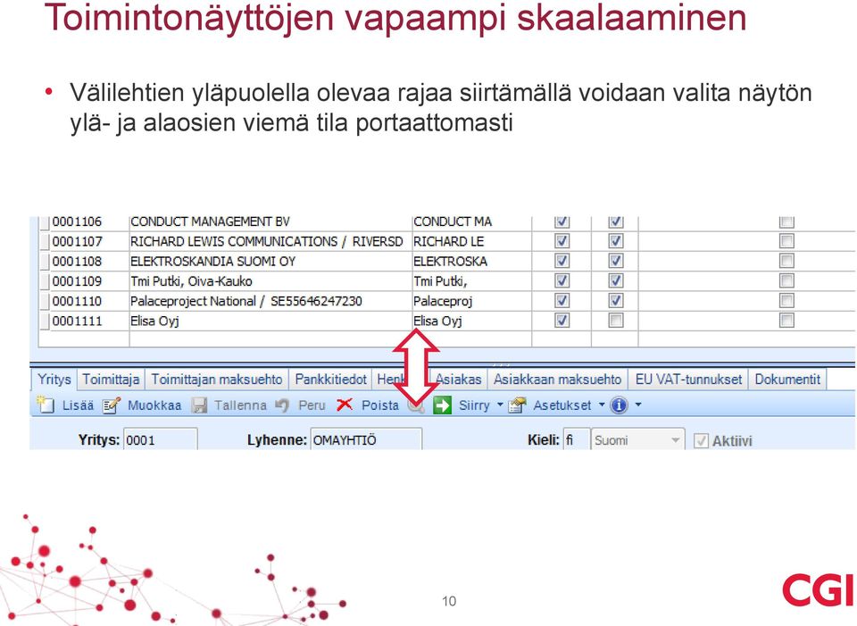 olevaa rajaa siirtämällä voidaan