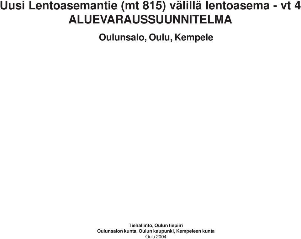 Oulunsalo, Oulu, empele Tiehallinto, Oulun