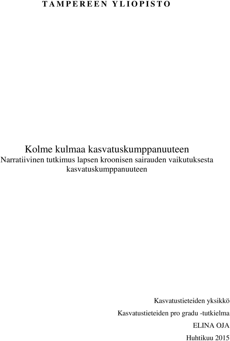 sairauden vaikutuksesta kasvatuskumppanuuteen