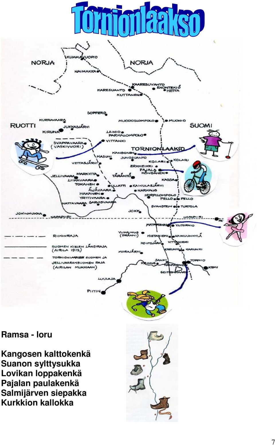 Lovikan loppakenkä Pajalan