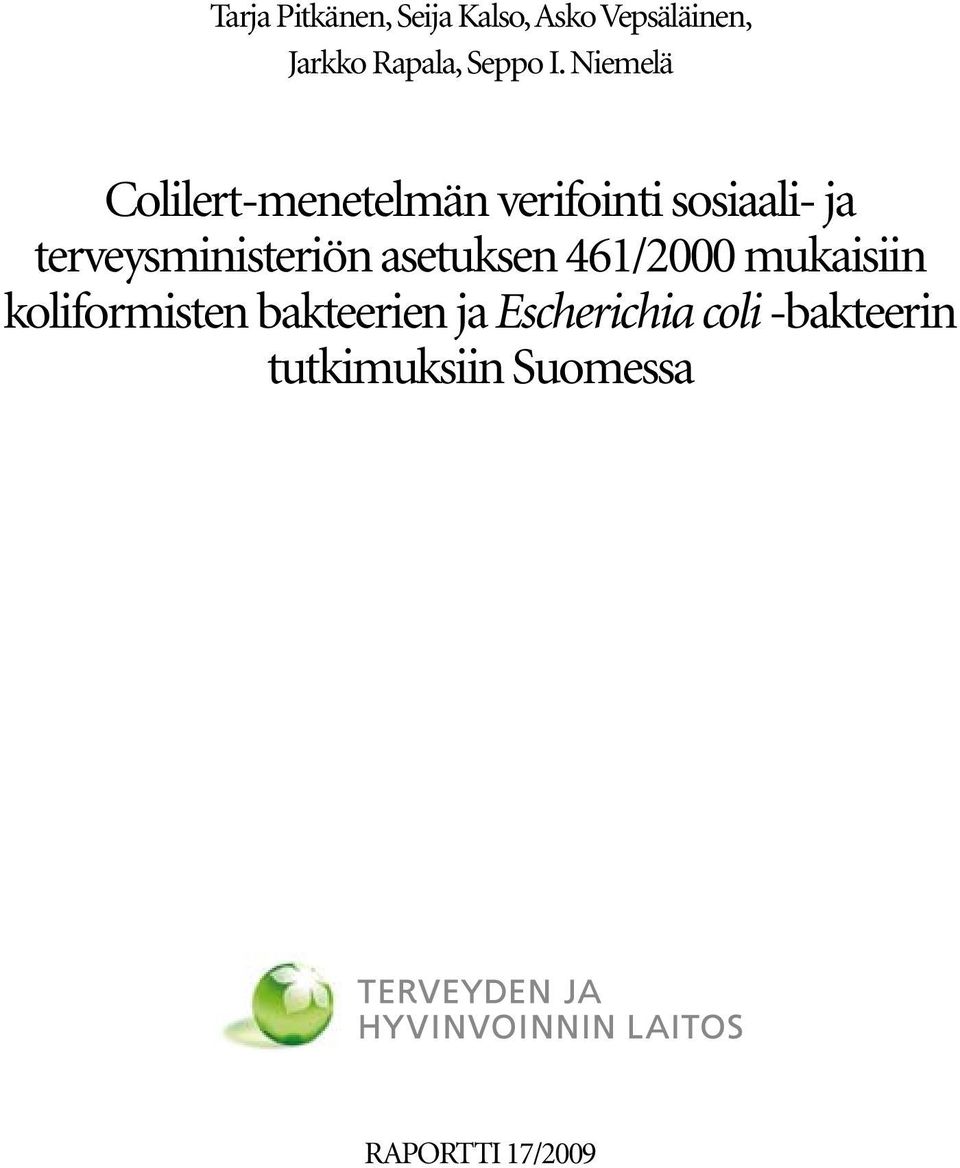 Niemelä Colilert-menetelmän verifointi sosiaali- ja