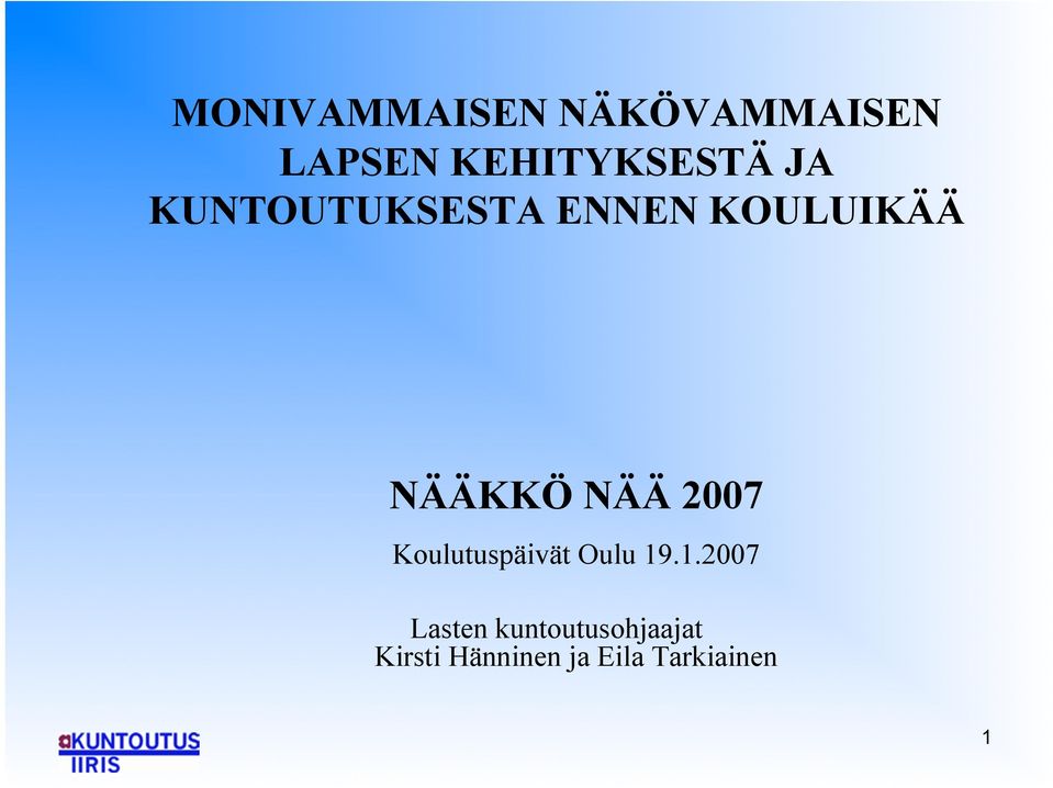 2007 Koulutuspäivät Oulu 19