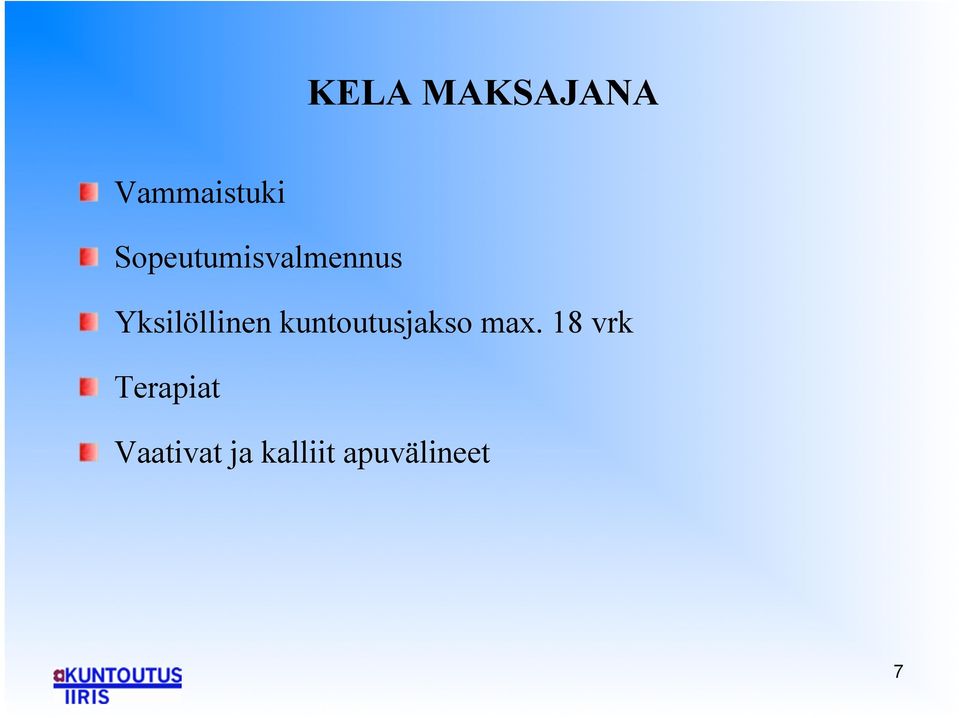 " Yksilöllinen kuntoutusjakso max.