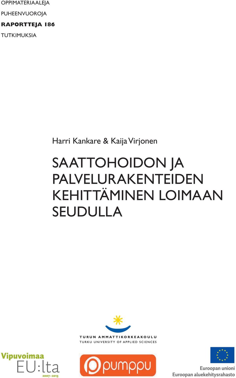 Kankare & Kaija Virjonen Saattohoidon