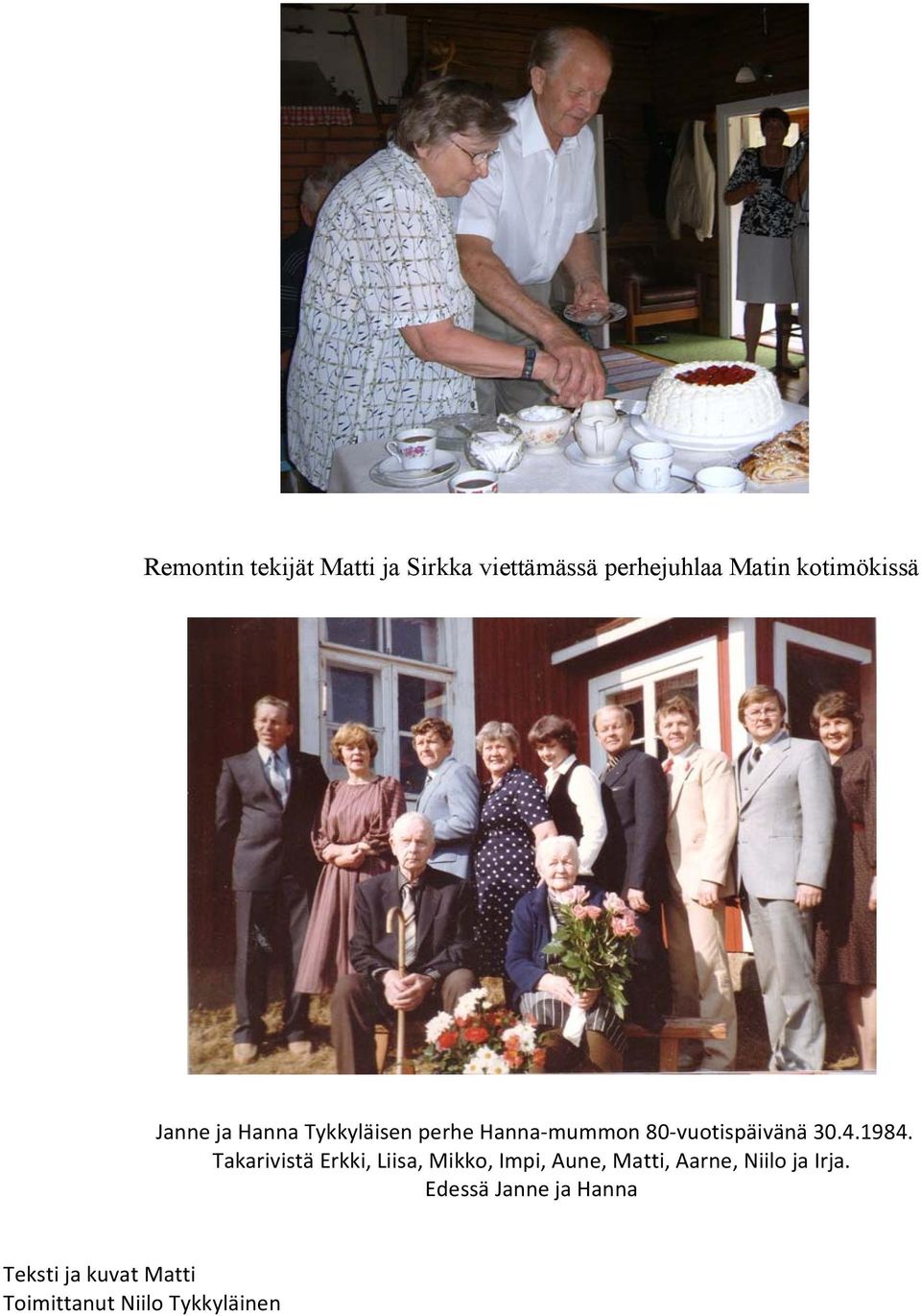 vuotispäivänä 30.4.1984.