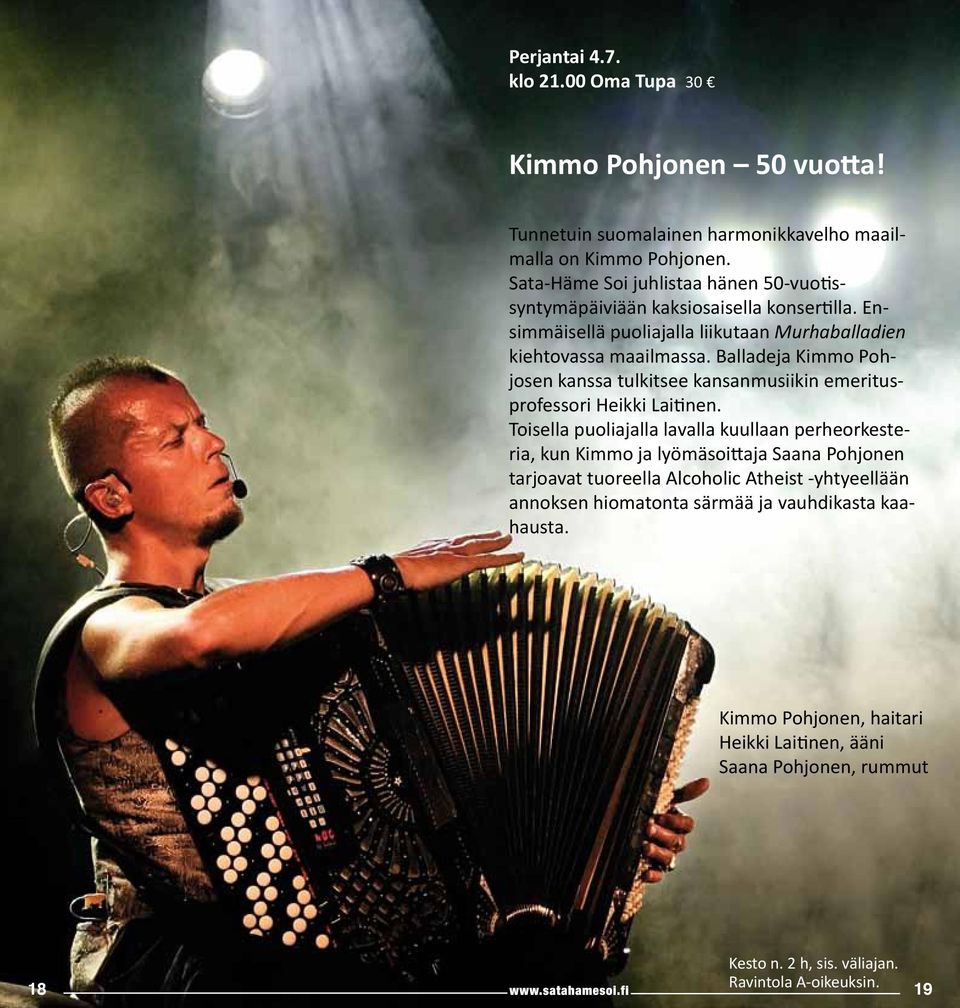 Balladeja Kimmo Pohjosen kanssa tulkitsee kansanmusiikin emeritusprofessori Heikki Laitinen.