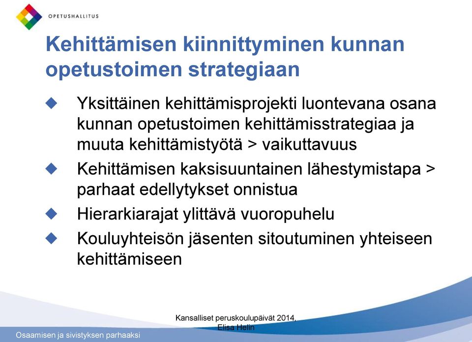 kehittämistyötä > vaikuttavuus Kehittämisen kaksisuuntainen lähestymistapa > parhaat