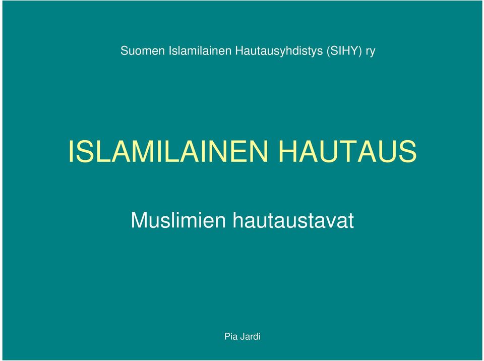 ry ISLAMILAINEN HAUTAUS