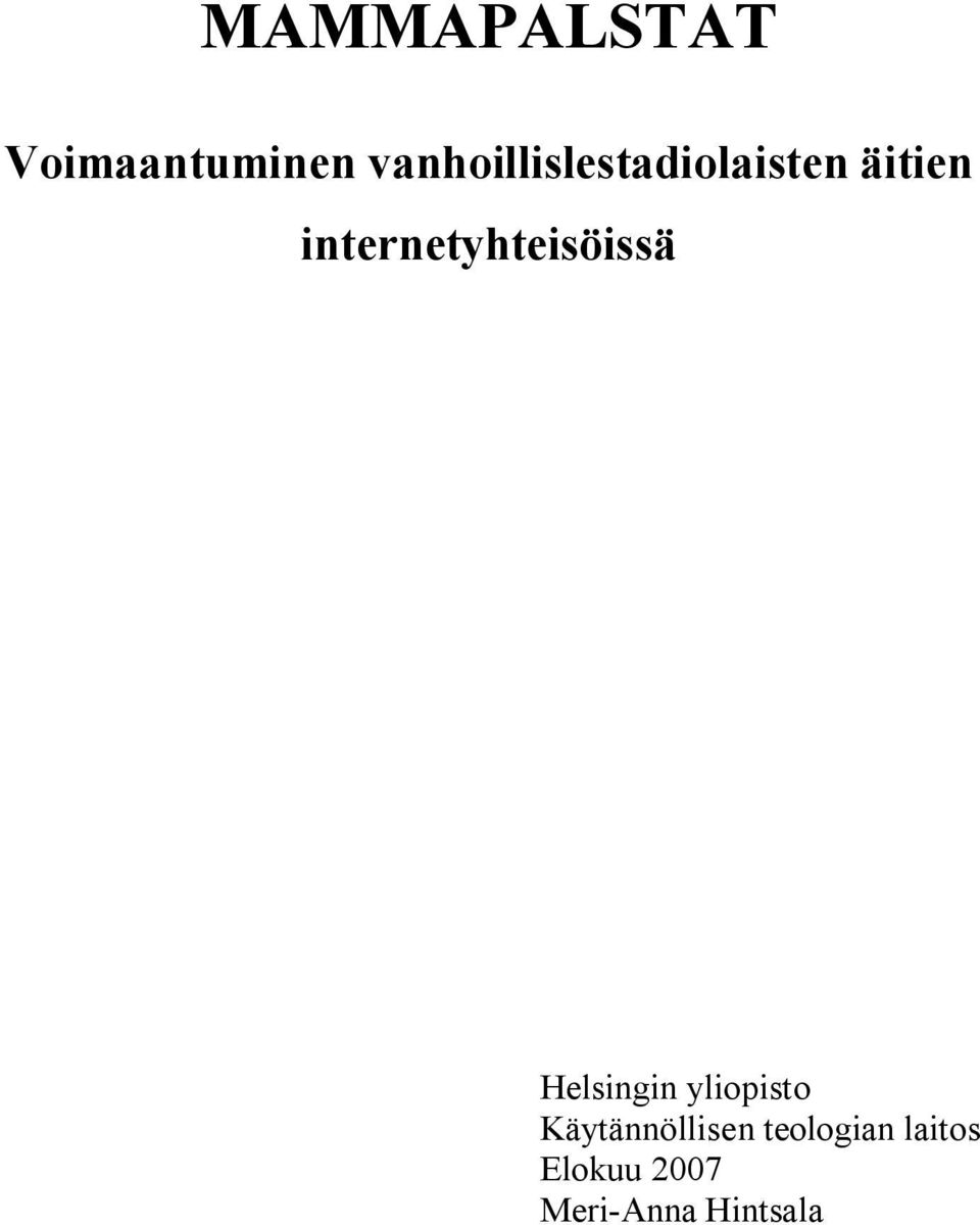 internetyhteisöissä Helsingin yliopisto