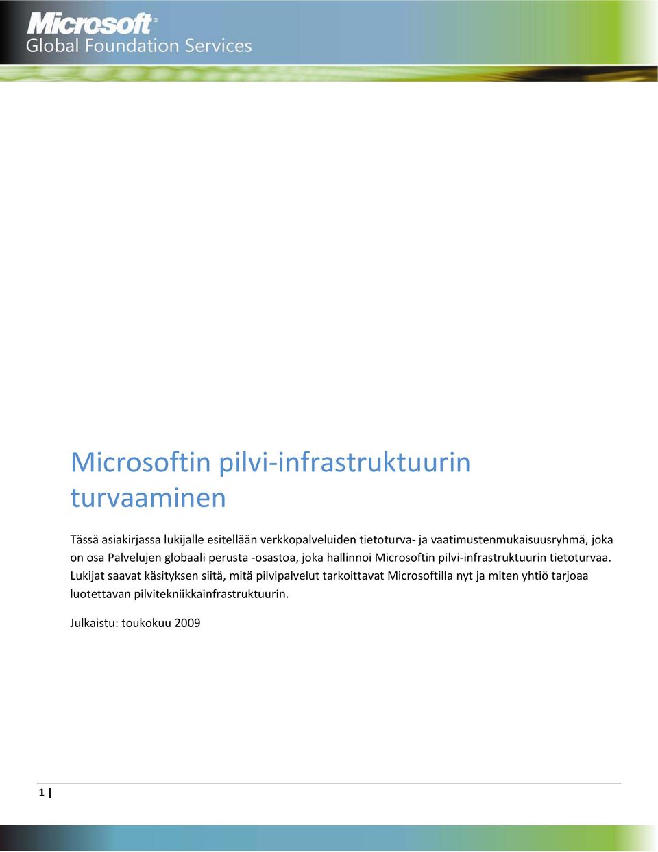 Microsoftin pilvi infrastruktuurin tietoturvaa.