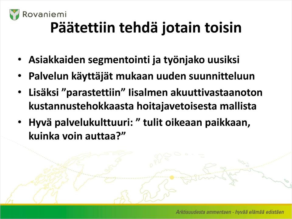 parastettiin Iisalmen akuuttivastaanoton kustannustehokkaasta