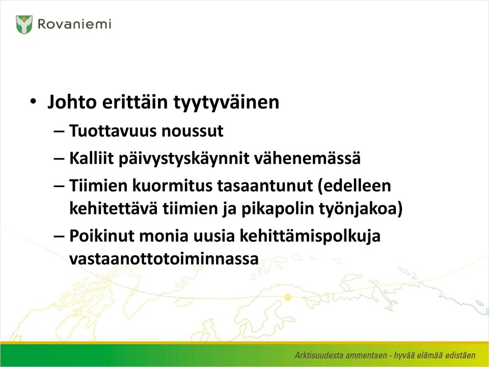 tasaantunut (edelleen kehitettävä tiimien ja pikapolin