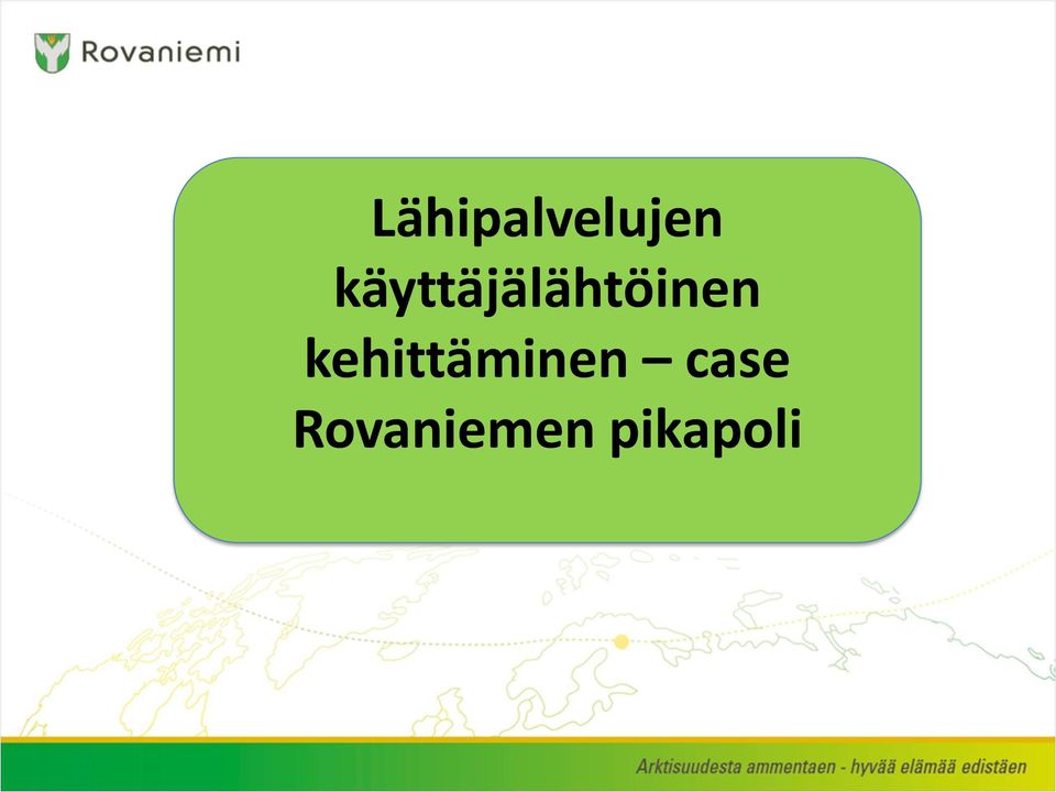 kehittäminen case