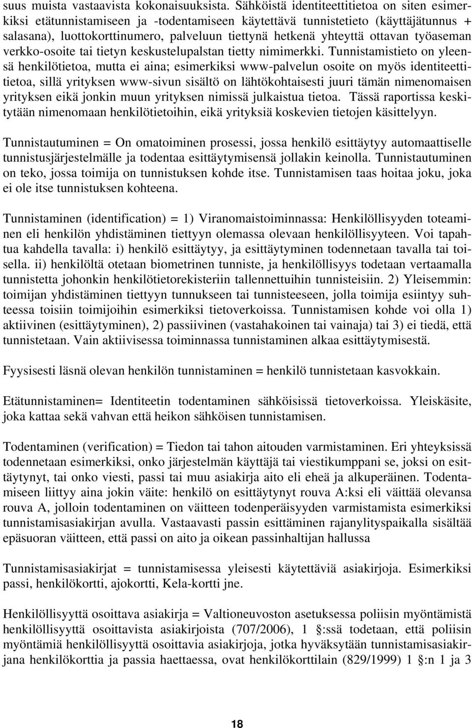 ottavan työaseman verkko-osoite tai tietyn keskustelupalstan tietty nimimerkki.