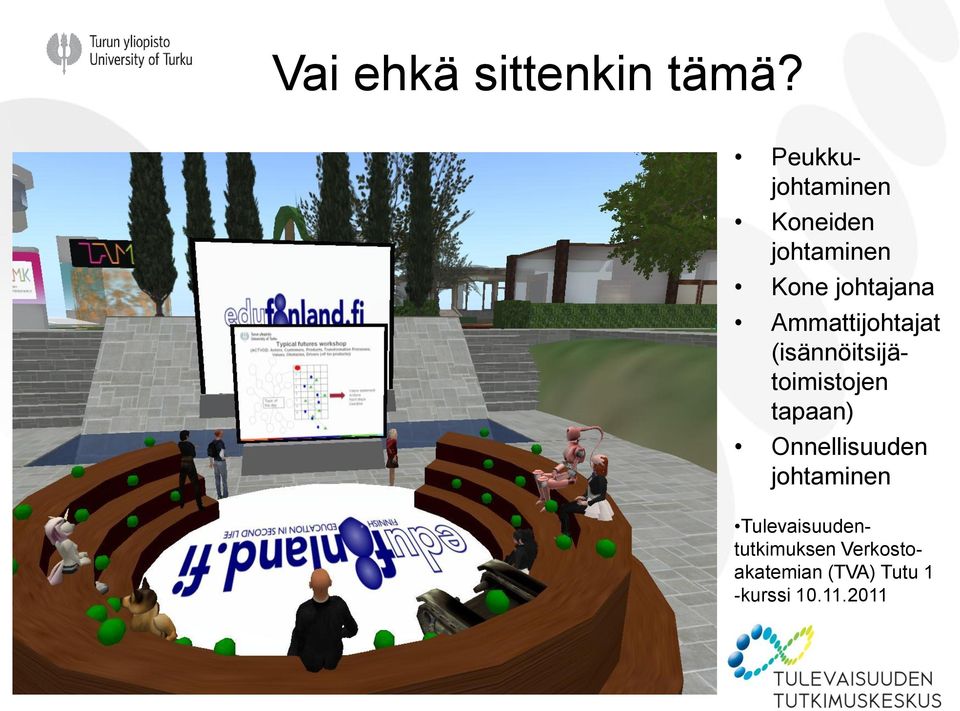 Ammattijohtajat (isännöitsijätoimistojen tapaan)