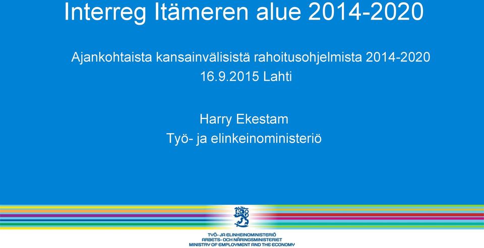 rahoitusohjelmista 2014-2020 16.9.