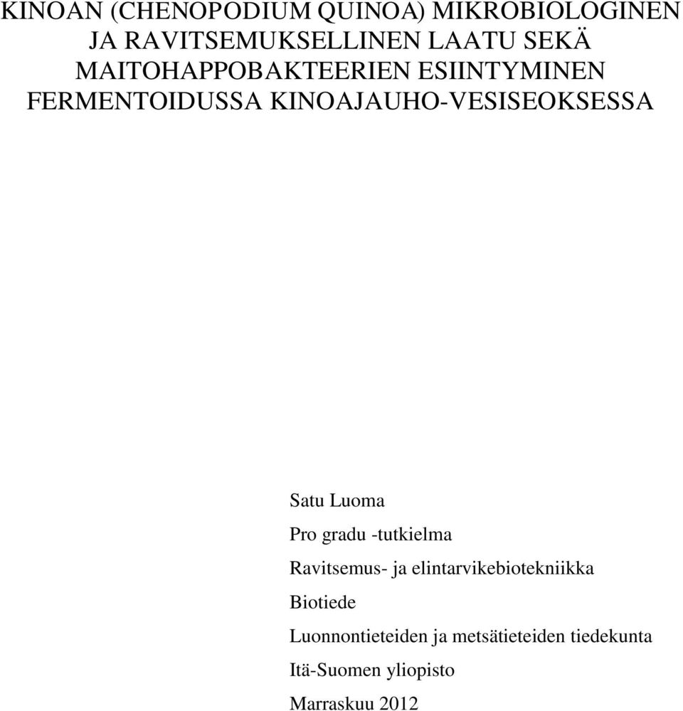 Satu Luoma Pro gradu -tutkielma Ravitsemus- ja elintarvikebiotekniikka