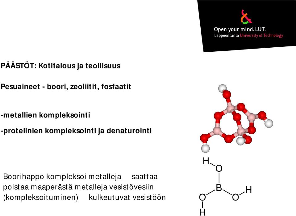 denaturointi Boorihappo kompleksoi metalleja saattaa poistaa