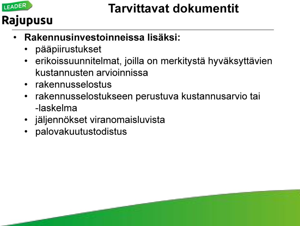 hyväksyttävien kustannusten arvioinnissa rakennusselostus