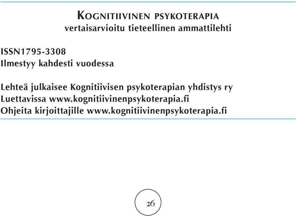Kognitiivisen psykoterapian yhdistys ry Luettavissa www.