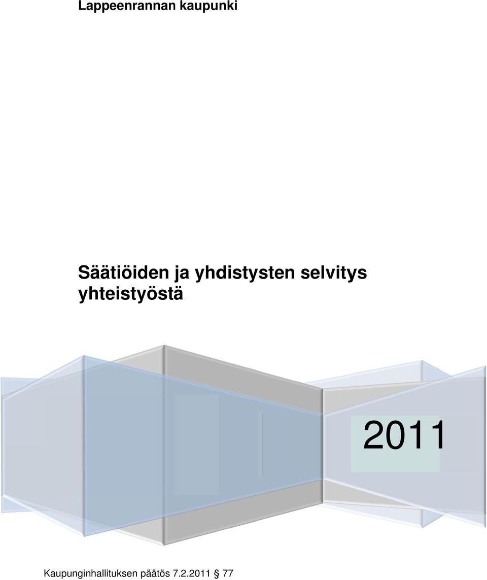 selvitys yhteistyöstä 2011