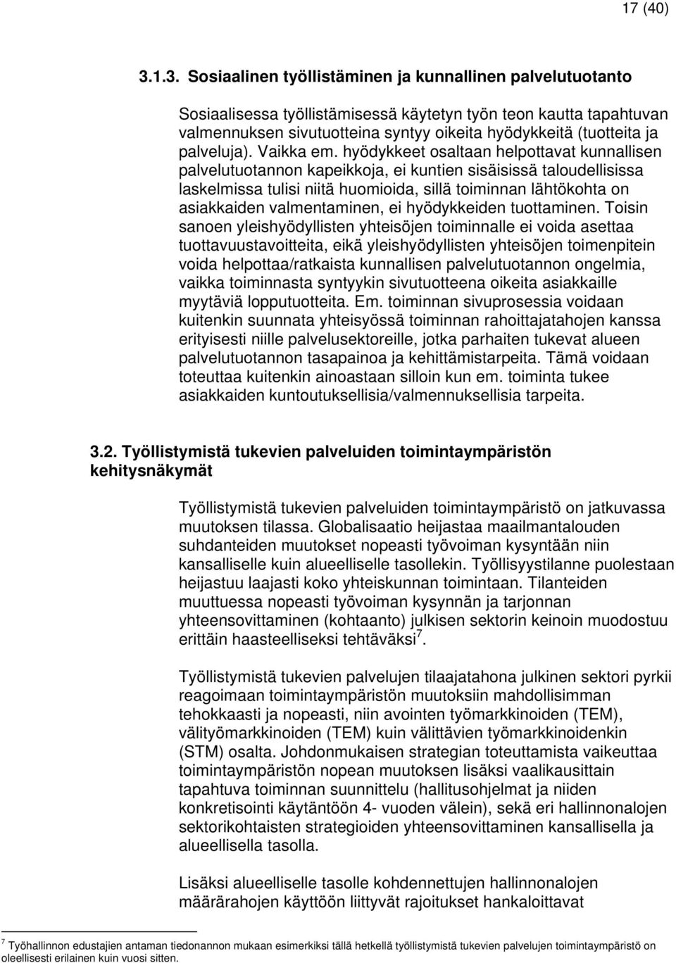 palveluja). Vaikka em.