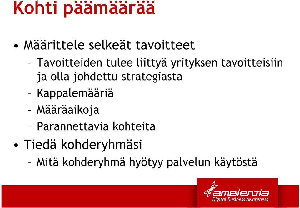 strategiasta Kappalemääriä Määräaikoja Parannettavia