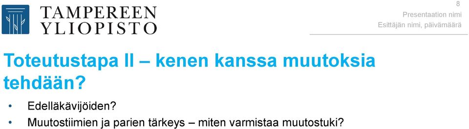 Edelläkävijöiden?