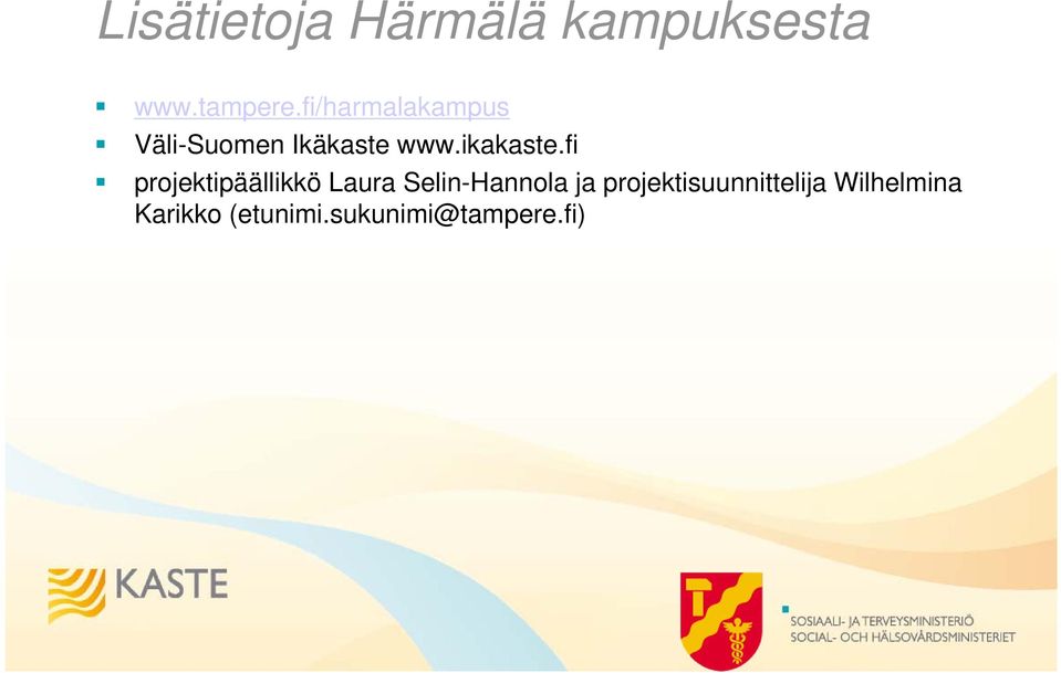 fi projektipäällikkö Laura Selin-Hannola ja