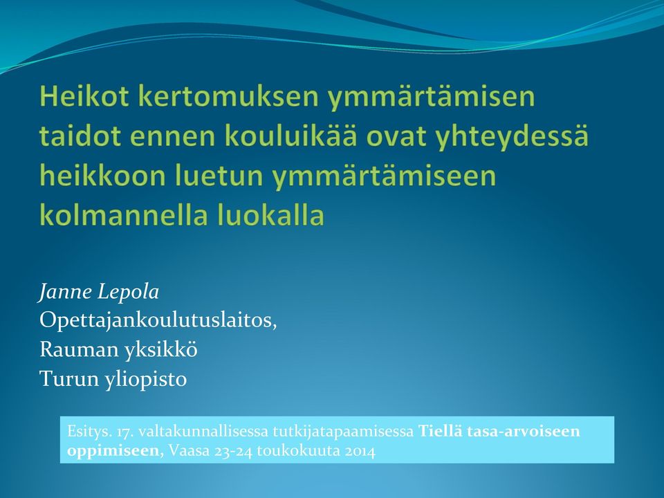 valtakunnallisessa tutkijatapaamisessa Tiellä