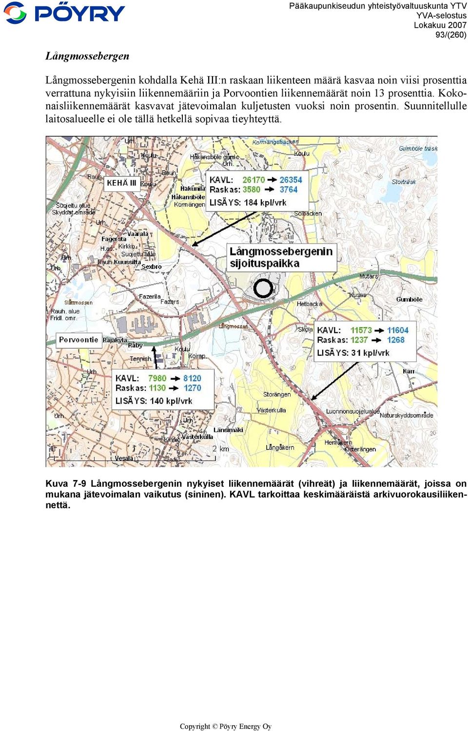 Kokonaisliikennemäärät kasvavat jätevoimalan kuljetusten vuoksi noin prosentin.