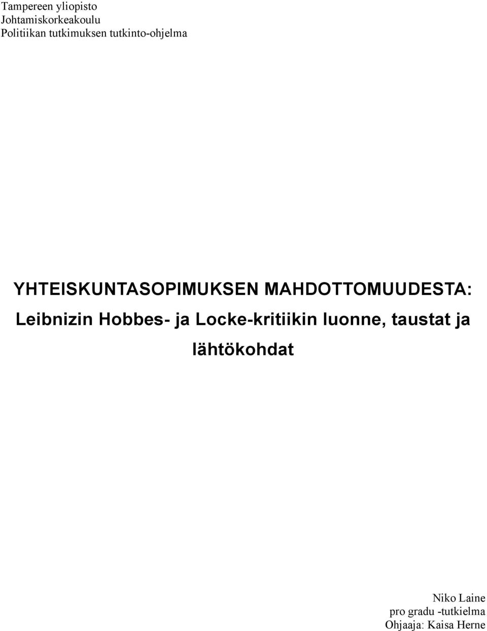 MAHDOTTOMUUDESTA: Leibnizin Hobbes- ja Locke-kritiikin