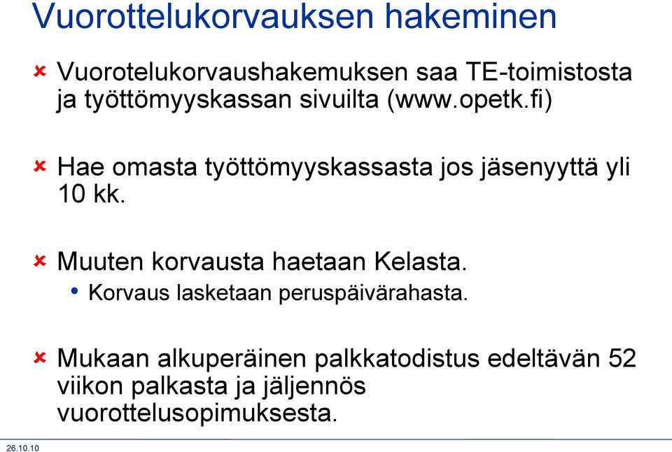 fi) Hae omasta työttömyyskassasta jos jäsenyyttä yli 10 kk.