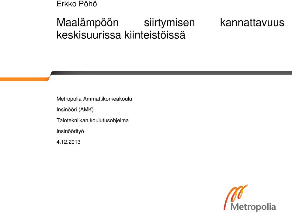 Metropolia Ammattikorkeakoulu Insinööri