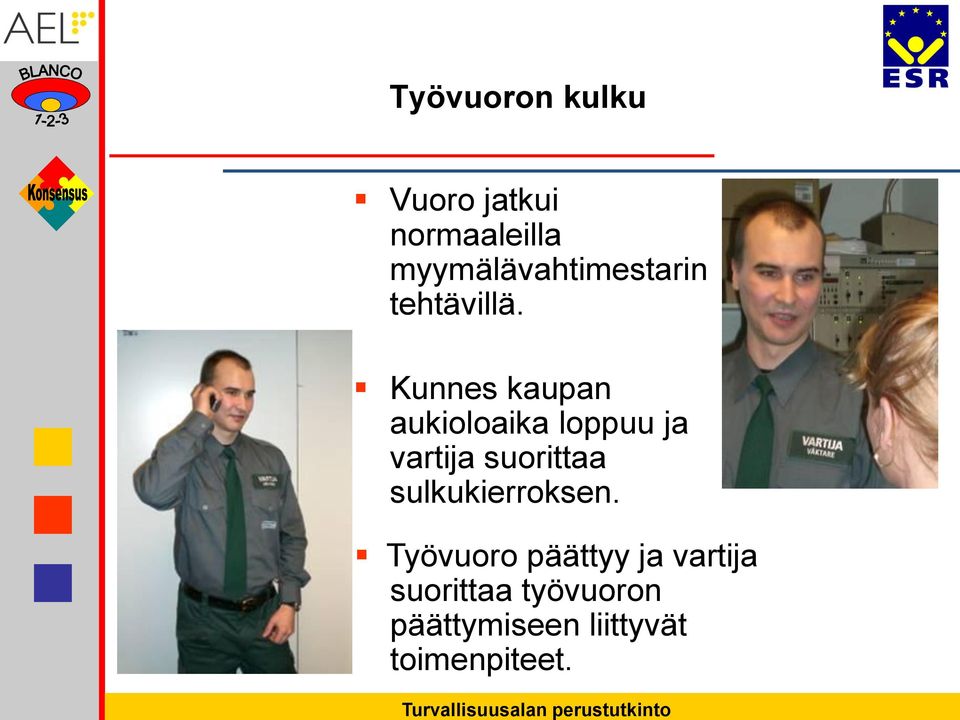 Kuvat: Timo Paakkanen Kunnes kaupan aukioloaika loppuu ja