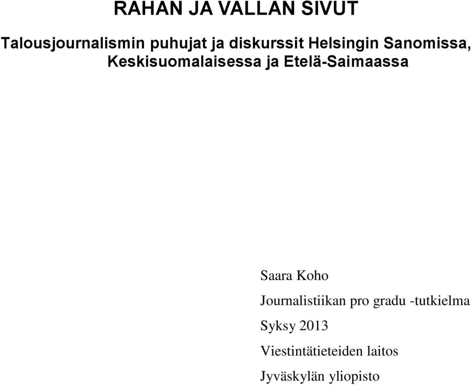 Etelä-Saimaassa Saara Koho Journalistiikan pro gradu