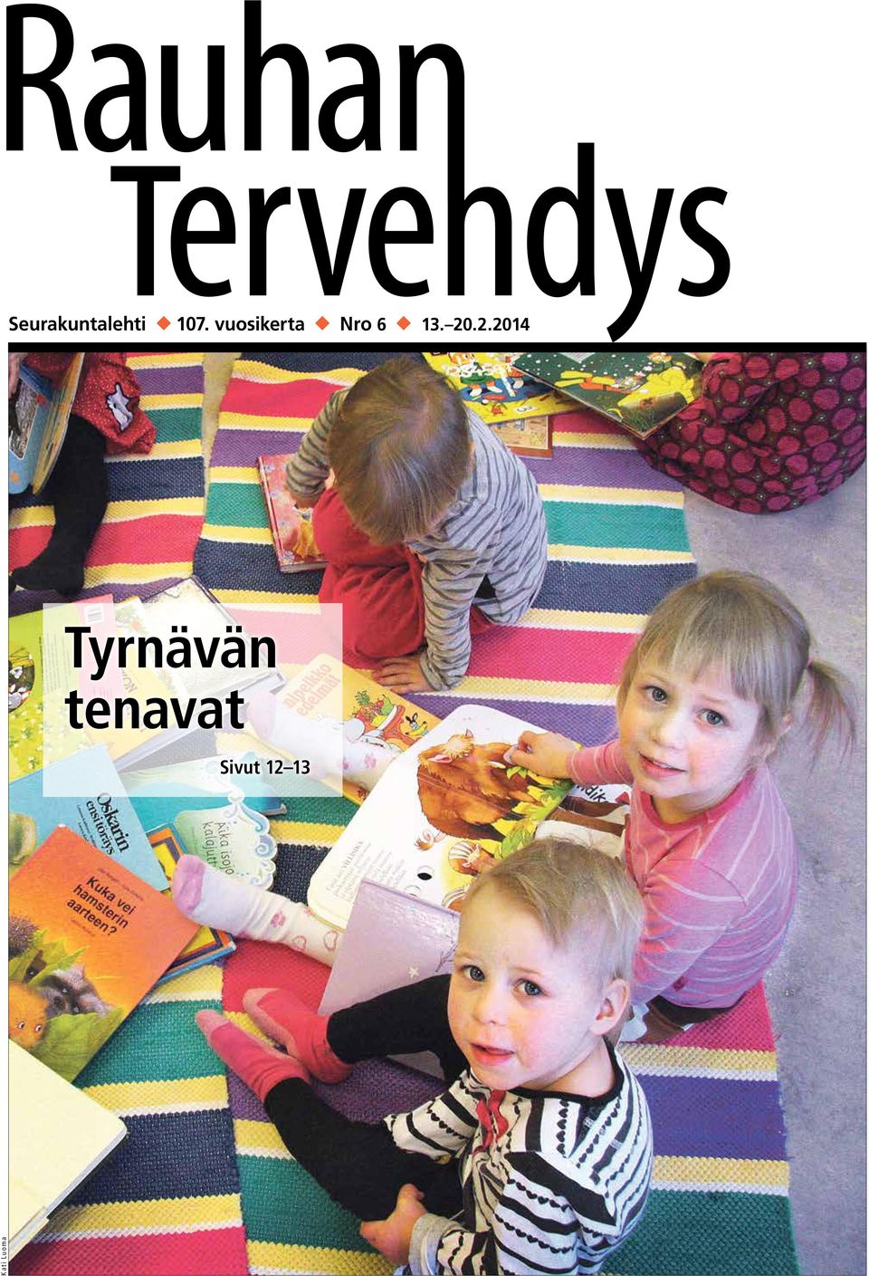 20.2.2014 Tyrnävän