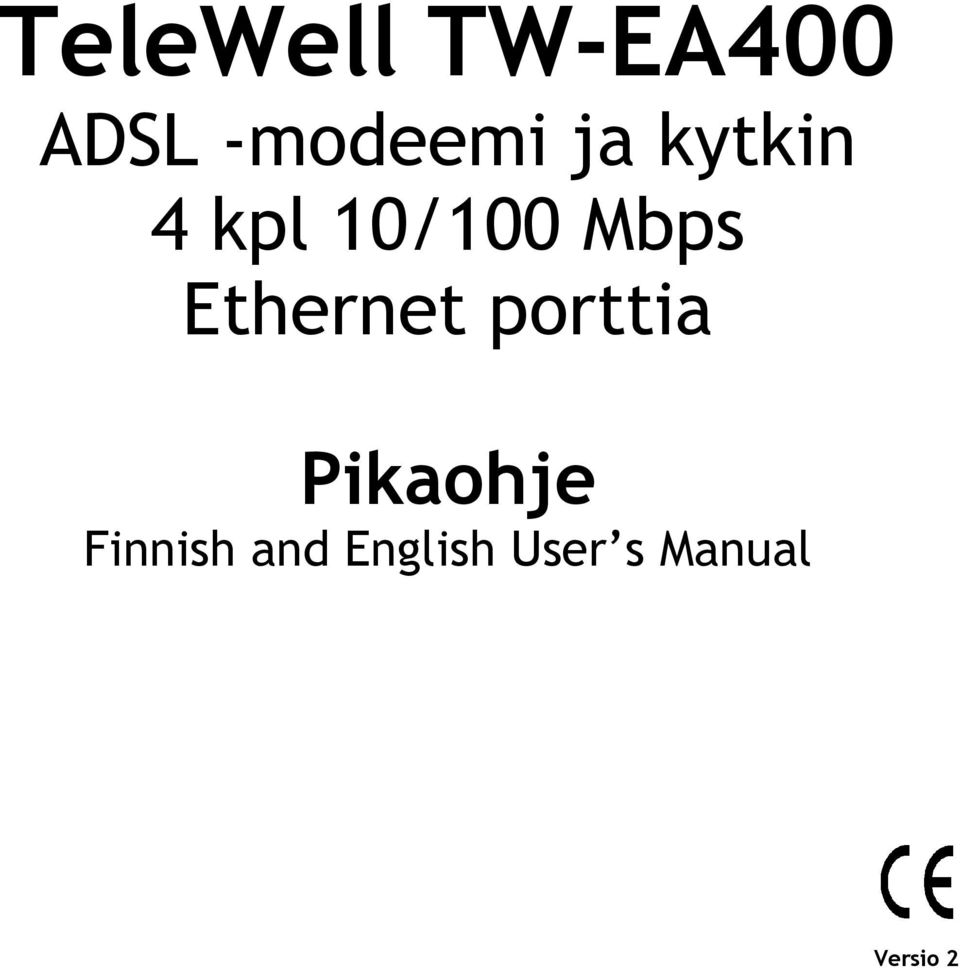 Ethernet porttia Pikaohje