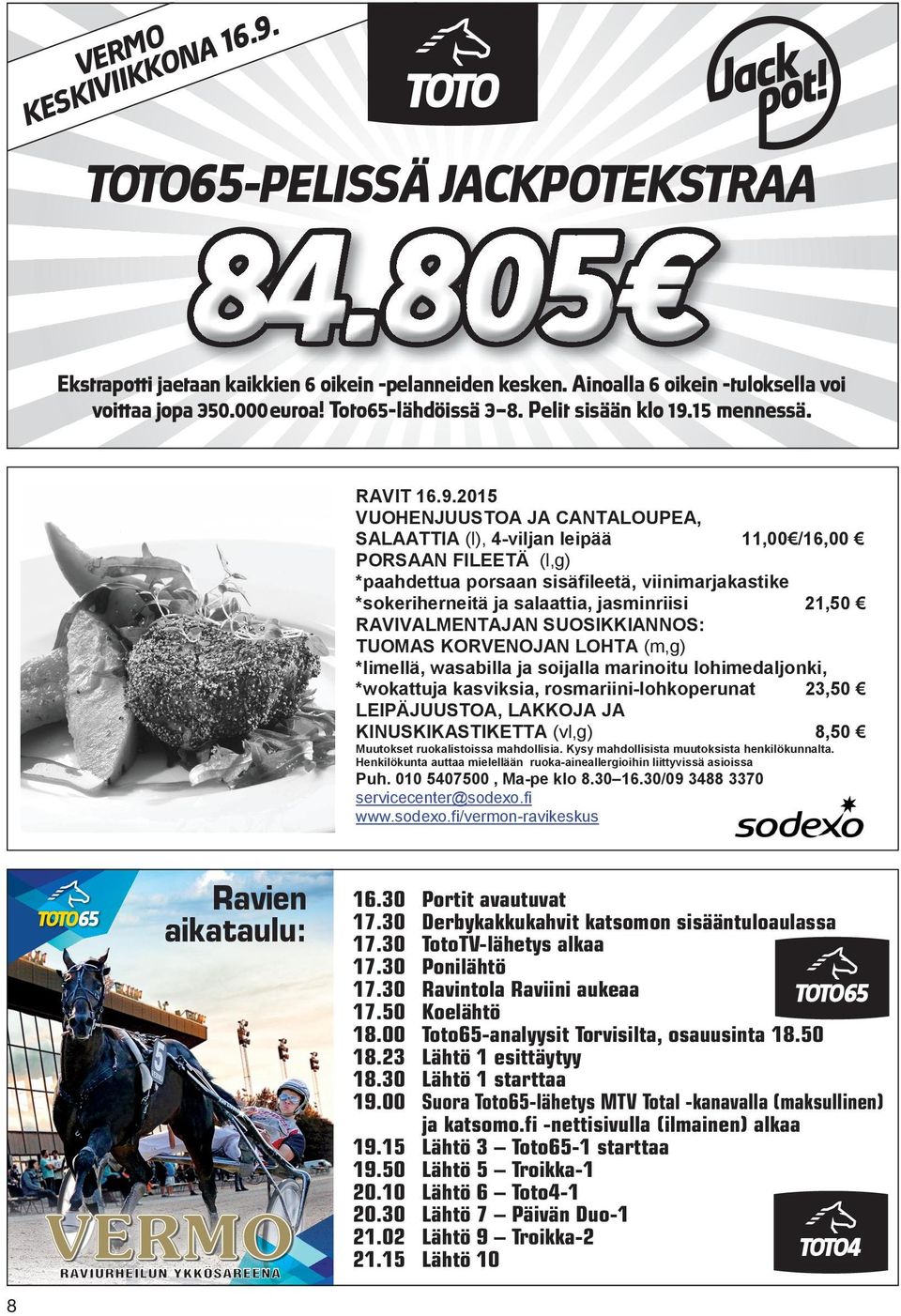 15 mennessä. RAVIT 16.9.