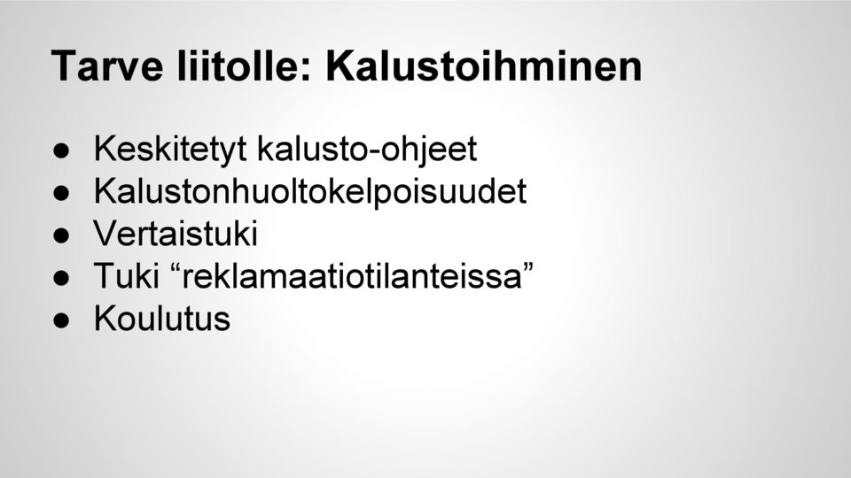 Kalustonhuoltokelpoisuudet