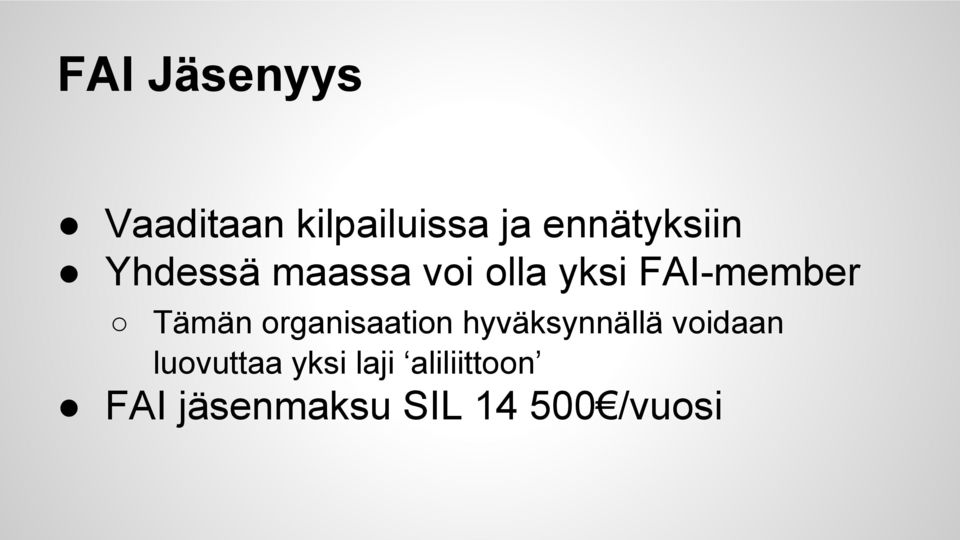 FAI-member Tämän organisaation hyväksynnällä